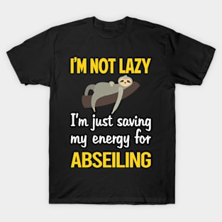 Funny Lazy Abseiling Abseil T-Shirt